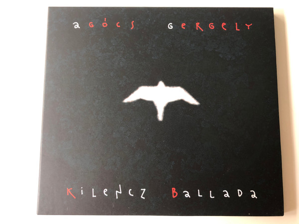 Agócs Gergely ‎– Kilencz Ballada / Fonó Records ‎Audio CD 2005 / FA224-2