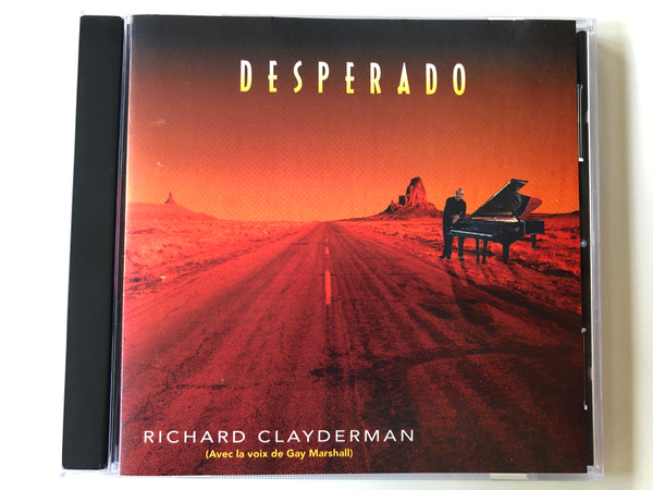 Desperado - Richard Clayderman (Avec la voix de Gay Marshall) / RING Audio CD 1993 / RCD 2035