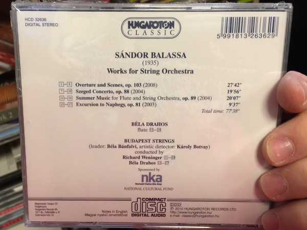 Sandor Balassa - Szeged Concerto Op. 88 / Overture and Scenes op. 103, Excursion To Naphegy op. 81, Summer Music for Flute and String Orchestra op. 89 / Hungaroton Classic Audio CD 2010 Stereo / HCD 32636