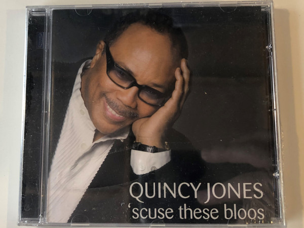 Quincy Jones ‎– 'Scuse These Bloos / Hallmark Music & Entertainment Audio CD 2005 / 702862