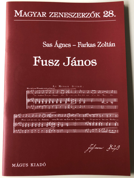 Fusz János (1777-1819) Magyar Zeneszerzők 28. by Sas Ágnes, Farkas Zoltán / Mágus Kiadó (9789639433182)