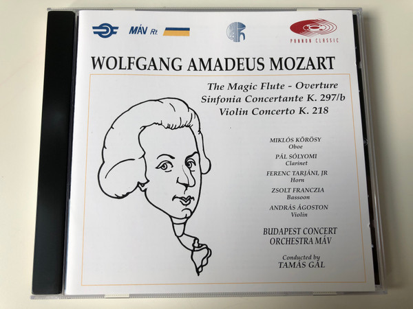 Wolfgang Amadeus Mozart - The Magic Flute-Overture, Sinfonia Concertante K. 297/b, Violin Concerto K. 2158 / Miklos Korosy - oboe, Pal Solyomi - clarinet, Ferenc Tarjani Jr - horn, Zsolt Franczia - bassoon / Pannon Classic Audio CD 1997 / PCL 8012