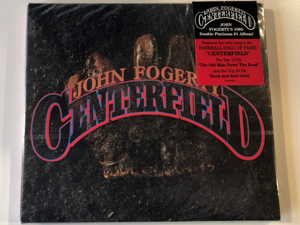 John Fogerty ‎– Centerfield / Features the only song in the Baseball Hall of Fame ''Centerfield'' / The Top 10 Hit ''The Old Man Down The Road'' and the Top 20 Hit ''Rock and Roll Girls'' / BMG ‎Audio CD 2018 / 538349052