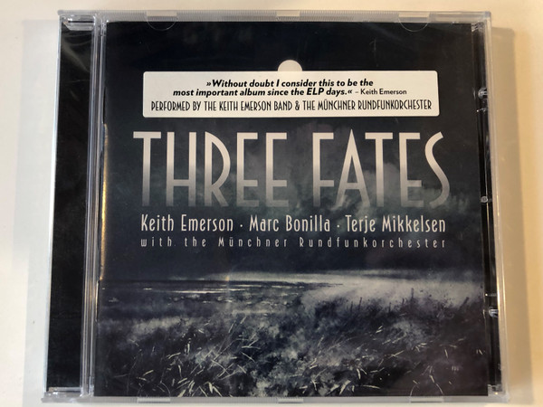 Three Fates - Keith Emerson, Marc Bonilla, Terje Mikkelsen With The Münchner Rundfunkorchester / Performed by The Keith Emerson Band & The Münchner Rundfunkorchester / Ear Music ‎Audio CD 2012 / 0208328ERE