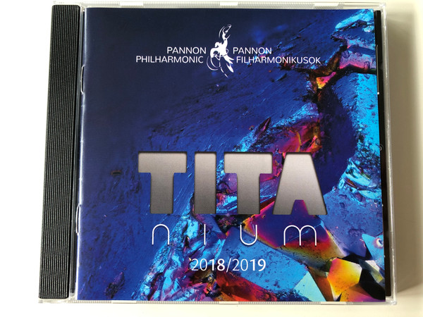 Pannon Philharmonic - Titanium 2018/2019 / Audio CD / PannonicumCD061