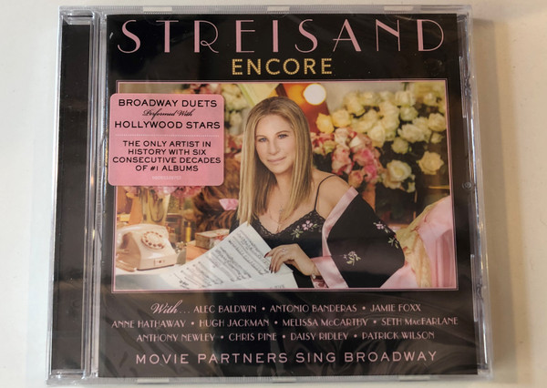 Streisand ‎– Encore: Movie Partners Sing Broadway / With: Alec Baldwin, Antonio Banderas, Jamie Foxx, Anne Hathaway, Chris Pine, Daisy Ridley, Patrick Wilson / Columbia ‎Audio CD 2016 / 88985339752