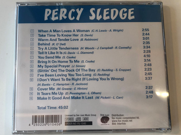 Percy Sledge / When A Man Loves A Woman, It Tears Me Up, Tell It Like It Is, Try A Little Tenderness & Many More / Fox Music Consolidated Ltd. ‎Audio CD / FU 1040