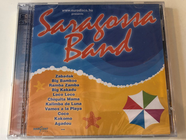 Saragossa Band ‎/ Zabadak, Big Bamboo, Ramba Zamba, Big Kakadou, Loco Loco, Chiquita Mama, Kalimba De Luna, Vamos A La Playa, Coco, Kokomo, Agadou,... / Hargent Media ‎2x Audio CD / HG 713