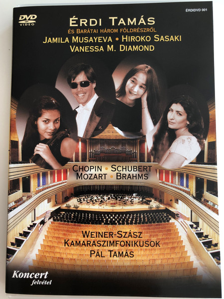 Érdi Tamás és Barátai három földrészről DVD 2005 Jamila Musayeva, Hiroko Sasaki, Vanessa M. Diamond / Chopin, Schubert, Mozart, Brahms / Weiner-Szász Kamaraszimfonikusok / Conducted by Pál Tamás / ÉrdiDVD 001 (érdidvd001)