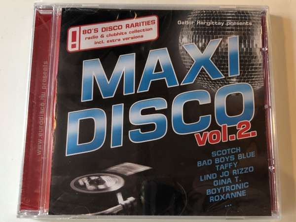 Gabor Hargittay presents Maxi Disco Vol. 2. / Scotch, Bad Boys Blue, Taffy, Linda Jo Rizzo, Gina T., Boytronic, Roxanne... / 80's Disco Rarities radio & clubhits collection incl. extra versions / Hargent Media ‎Audio CD / CD HGPOL 781 