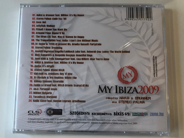 My Ibiza 2009 / Mixed by Náksi & Brunner aka Stereo Palma / Stereo Palma, Inna, G&G, Tocadisco, Sidney Samson, Radio Slave, Kid Cudi, Pitbull / CLS Audio CD 2009 / CLS SA175-2