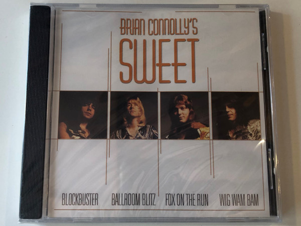 Brian Connolly's Sweet / Blockbuster, Ballroom Blitz, Fox On The Run, Wig Wam Bam / Forever Gold ‎Audio CD 2001 / FG101