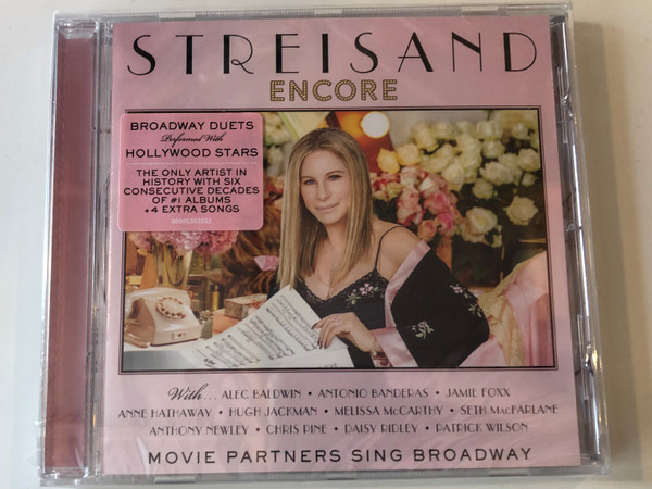 Streisand ‎– Encore: Movie Partners Sing Broadway / With: Alec Baldwin, Antonio Banderas, Jamie Foxx, Anne Hathaway, Chris Pine, Daisy Ridley, Patrick Wilson / Columbia ‎Audio CD 2016 / 88985353552