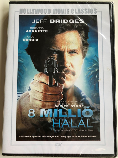 8 Million ways to die DVD 8 millió halál / Directed by Hal Ashby / Starring: Jeff Bridges, Rosanna Arquette, Andy Garcia (5999546334371)
