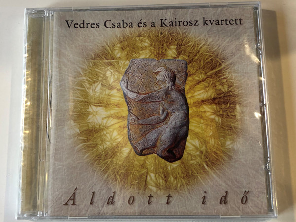 Vedres Csaba és a Kairosz kvartett ‎– Áldott Idő / Periferic Records ‎Audio CD 2006 / BGCD 176