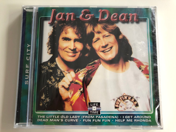 Jan & Dean ‎– Surf City / The Litle Old Lady (From Pasadena), I Get Around, Dead Man's Curve, Fun Fun Fun, Help Me Rhonda / Life Time Records ‎Audio CD / LT 5087