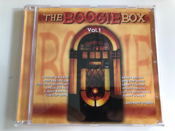 The Boogie Box Vol. 1 / Weesley Wallace, Montana Taylor, Cow Cow Davenport, Spreckled Red, Albert Ammons, Pine Top Smith, Henry Brown, Pine Top Smith, Larry Clinton, Romeo Nelson, Louis Armstrong,... / Tim Cz ‎Audio CD 2001 / 205536-202