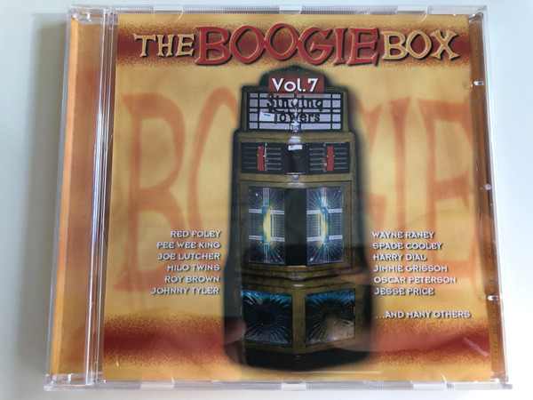 The Boogie Box Vol. 7 / Red Foley, Pee Wee King, Joe Lutcher, Milo Twins, Roy Brown, Johnny Tyler, Wayne Raney, Spade Cooley, Harry Dial, Jimmie Grissom, Oscar Peterson, Jesse Price, and many others / Tim Cz ‎Audio CD 2001 / 205542-202