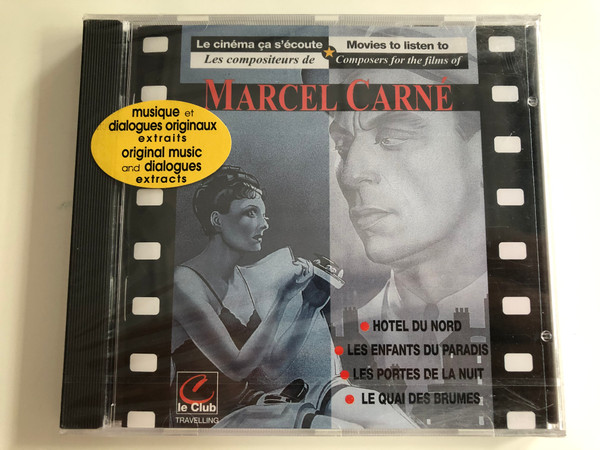 Le cinema ca s'ecoute Les compositeurs De Marcel Carné: Hôtel Du Nord, Les Enfants Du Paradis, Les Portes De La Nuit, Le Quai Des Brumes / Auvidis Travelling ‎Audio CD 1995 / K 1502