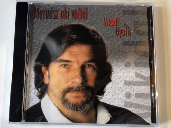 Maradsz Aki Voltál - Vikidál Gyula ‎/ Exkluziv Music Kiadó ‎Audio CD / 5999541751357