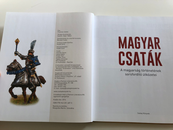Magyar Csaták by Prantner Zoltán / A magyarság történetének sorsfordító ütközetei / Hardcover / Pannon-Literatúra 2014 / Battles of Hungarians - Great battles in Hungarian History (9789632516875)