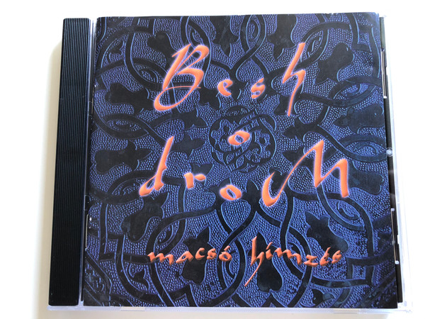 Besh O Drom ‎– Macsó Hímzés / Fonó Records ‎Audio CD 2000 / FA-082-2