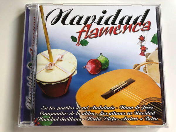 Navidad Flamenca / En Los Pueblos De Mi Andalucia, Nana De Jerez, Campanitas De La Aldea, Los Gitanos En Navidad, Navidad Sevillana, Noche Vieja, Arriero A Belen / OK Records Audio CD 2004 / CD-1038