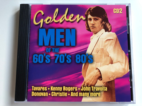 Golden Men Of The 60's 70's 80's - CD2 / Tavares, Kenny Rogers, John Travolta, Donovan, Christie, and many more / Point Entertainment Ltd. ‎Audio CD 1999 / 6031