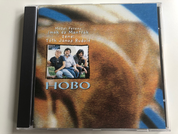 Mozsi Ferenc, Imák és Mantrák, Zene: Toth Janos Rudolf - Hobo / MTM ‎Audio CD 1996 / MTM001