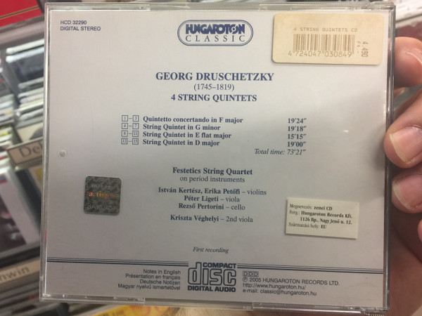 Georg Druschtetzky - Four String Quintets / Festetics String Quartet on period instruments / Istvan Kertesz, Erika Petofi, Peter Ligeti, Rezso Pertorini / Kriszta Veghelyi - 2nd viola / Hungaroton Classic Audio CD 2005 Stereo / HCD 32290