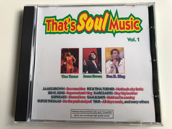 That's Soul Music Vol.1 / James Brown - Sex machine, Ike & Tina Turner - Nutbush city limits, Ben E. King - Supernatural thing, Rare Earth - Hey big bother, Supremes - Stones love, Sam & Dave - Hold on I'm comin' / Selected Sound Carrier AG Audio CD 1997 / 2128.2081-2