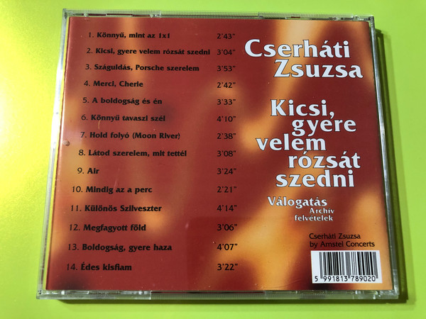 Cserháti Zsuzsa ‎– Kicsi, Gyere Velem Rózsát Szedni / Valogatas Archiv felvetelek / Gong ‎Audio CD 1997 / HCD 37890 (5991813789020)