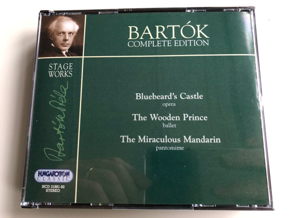 Bartok Complete Edition / Stage Works / Bluebeard's Castle - opera, The Wooden Prince - ballet, The Miraculous Mandarin - pantomime / Hungaroton Classic 2x Audio CD 2000 Stereo / HCD 31881-82