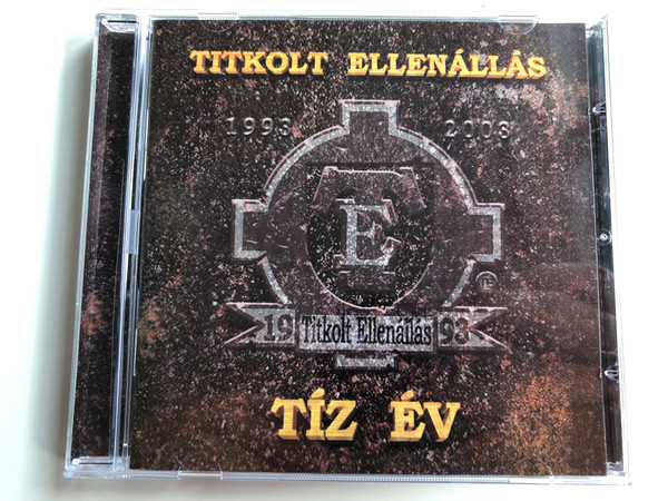 Titkolt Ellenállás ‎– 1993 - Tíz Év / RockWorld Audio CD 2003 / TE004