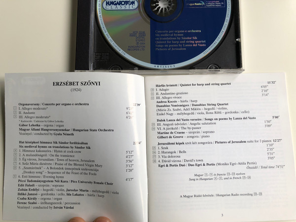 Erzsébet Szőnyi - Concerto per organo e orchestra, Six medieval hymns on translations by Sandor Sik, Quintet for harp and string quartet, Songs on poems by Lanza del Vasto / Hungaroton Classic Audio CD 2004 Stereo / HCD 32246