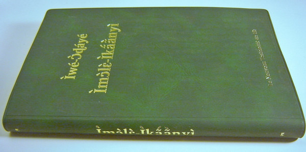 The New Testament in Ife Language / Iwe-Odaye Imole-Ikaanyi