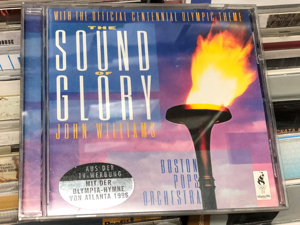 John Williams ‎– The Sound Of Glory / Audio CD 1996 / Boston Pops Orchestra - With the Official Centennial Olympic Theme (5099706262022)