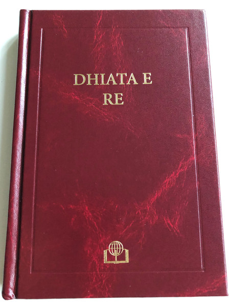 Dhiata e re - Albanian language New Testament / Bible Society Resources 2014 / BSRL / Albanian NT Standard (9781843641650)