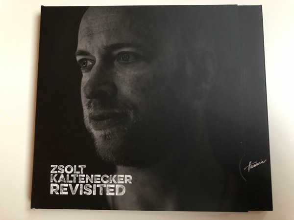 Zsolt Kaltenecker ‎– Revisited / Hunnia Records & Film Production ‎Audio CD 2015 / HRCD 1515