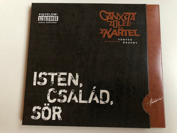 Ganxsta Zolee És A Kartel Featuring Fényes Ösvény ‎– Isten, Család, Sör / Hunnia Records ‎Audio CD 2007 / HRCD 702