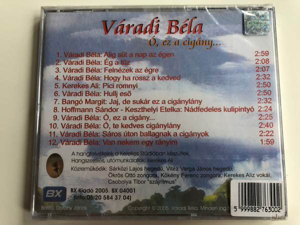 Váradi Béla ‎– Ó, Ez A Cigány... / BX Kiadó ‎Audio CD 2005 / BX 04001