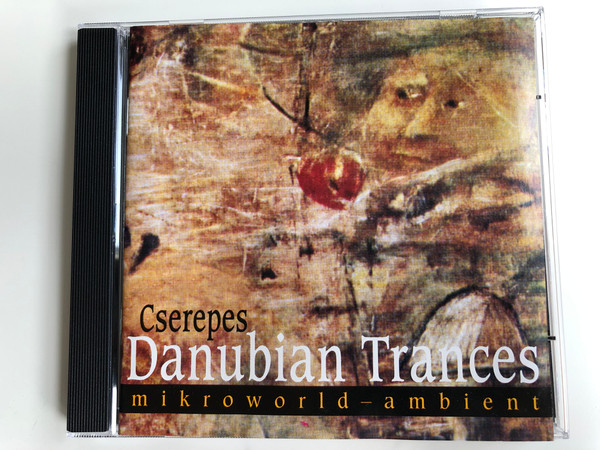 Cserepes Károly ‎– Danubian Trances / Mikroworld-ambient / Fonó Records Audio CD 2003 / FA-911-2