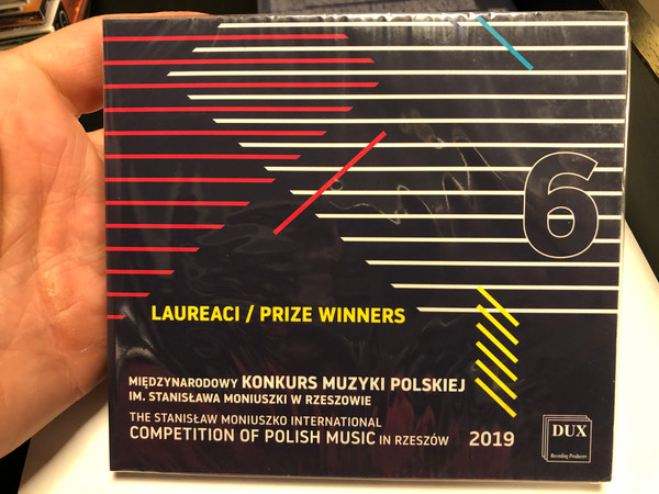 Laureaci, Prize Winners 6 - Miedzynarodowy Konkurs Muzyki Polskiej Im. Stanislawa Moniuszki W Rzeszowie = The Stanislaw Moniuszko International Competition Of Polish Music In Rzeszow 2019 / DUX Recording Producers Audio CD 2019 / DUX 1658