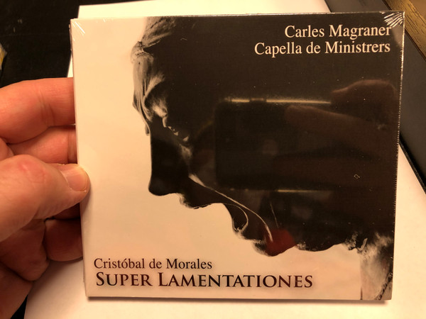 Carles Magraner - Capella De Ministrers / Cristobal de Morales - Super Lamentationes / Audio CD / V-114-2020 