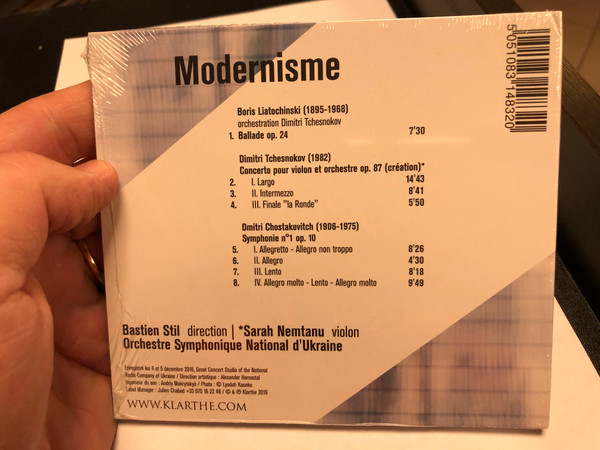 Modernisme / Chostakovitch - Symphonie no1, Tchesnokov - Concerto pour violon, Liatochinski - Ballade / Bastien Stil - direction, Sarah Nemtanu - violon, Orchestre Symphonique National d'Ukraine / Klarthe Audio CD 2019 / 5051083148320 