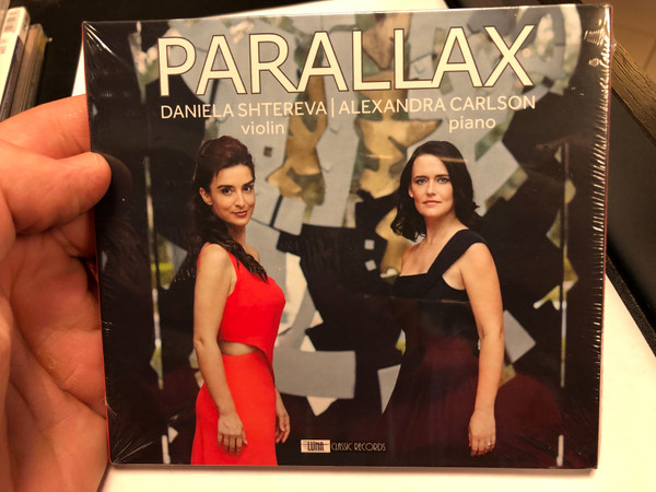 Parallax - Daniela Shtereva - violin, Alexandra Carlson - piano / Luna Classic Records Audio CD 2019 / 194660093080