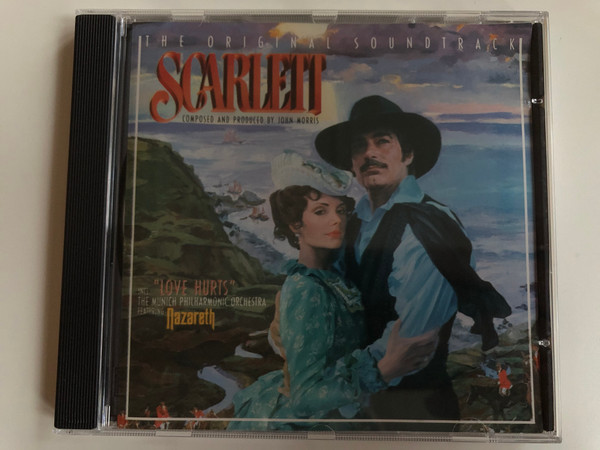 The Original Soundtrack - Scarlett / Composed And Produced By John Morris / Incl. ''Love Hurts'', The Munich Philharmonic Orchestra, Featuring Nazareth / Polydor ‎Audio CD 1994 Stereo / 523 867-2