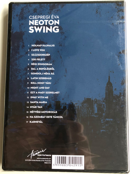 Csepregi Éva - Neoton Swing DVD 2014 / Holnap hajnalig, 220 felett, Kell hogy várj, Sway with me, Nyár van, Karnevál / Hunnia Records (5999883042915)