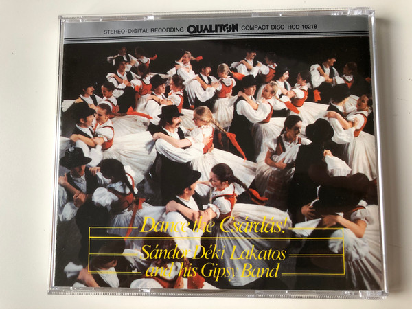 Dance The Csárdás! - Sándor Déki Lakatos And His Gipsy Band ‎/ Qualiton ‎Audio CD 1987 Stereo / HCD 10218