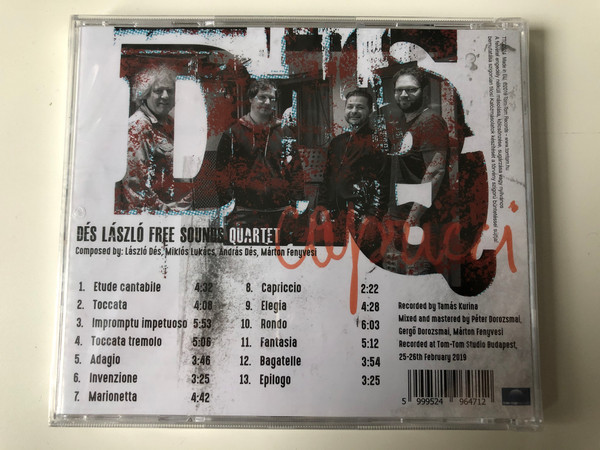 Des Laszlo Free Sounds Quartet - Capricci / Laszlo Des - Soprano saxophone, Miklos Lukacs - Cimbalom, Andras Des - Percussion, Marton Fenyvesi - Guitar, electronics / Tom-Tom Records Audio CD 2019 / TTCD324